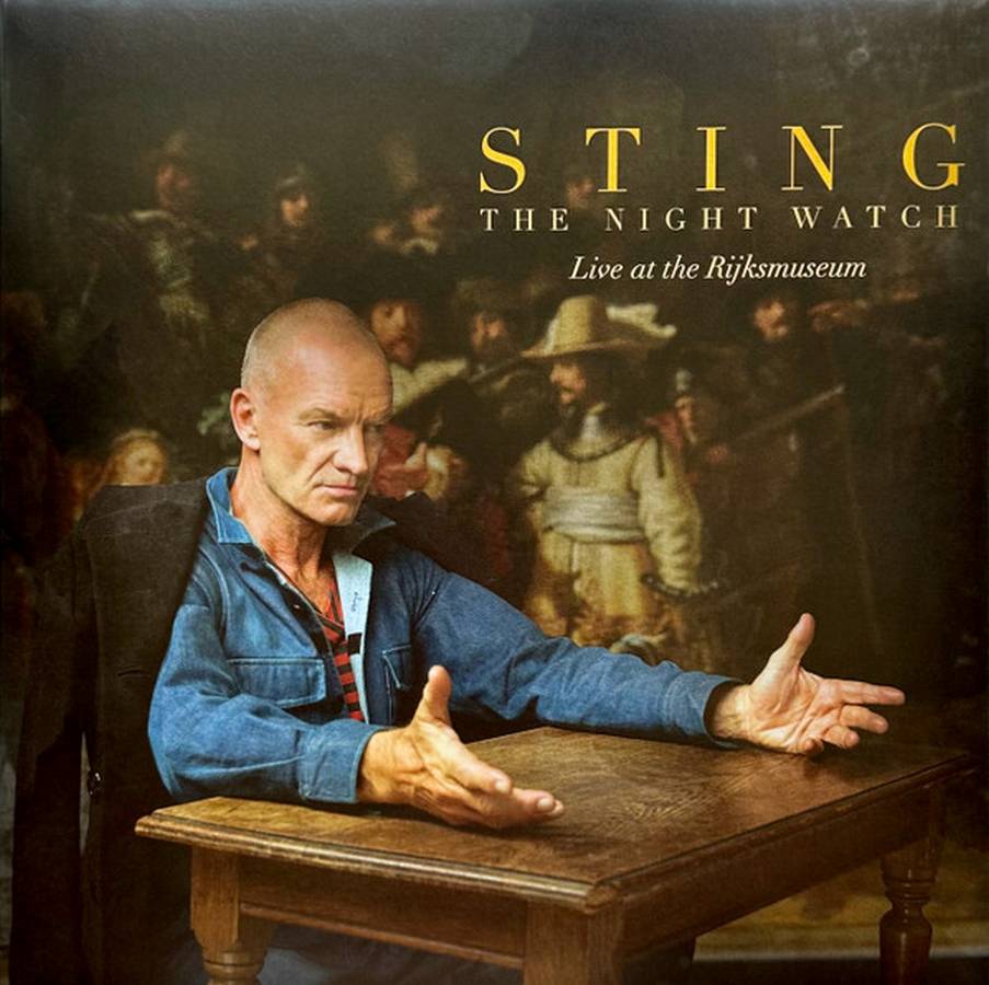 Sting – The Night Watch (Live At The Rijksmuseum)